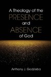 Theology of the Presence and Absence of God