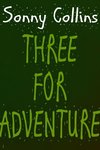 Three For Adventure