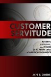 Customer Servitude