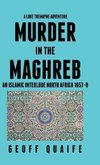 A Luke Tremayne Adventure Murder in the Maghreb