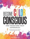 Become Color Conscious