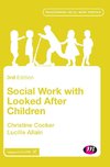 Social Work with Looked After Children