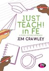 Just Teach! in FE