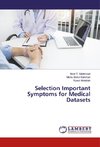 Selection Important Symptoms for Medical Datasets