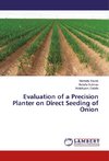 Evaluation of a Precision Planter on Direct Seeding of Onion