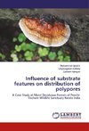 Influence of substrate features on distribution of polypores