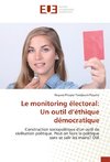 Le monitoring électoral: Un outil d'éthique démocratique