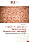 Introduire les bases de la dynamique dans l'enseignement au Burundi