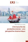 L'immoralité du protectionnisme : une perspective économique