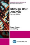 Strategic Cost Analysis, Second Edition