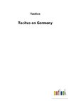 Tacitus on Germany