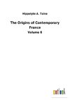 The Origins of Contemporary France