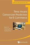 Time-Aware Conversion Prediction for E-Commerce