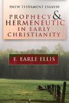 Prophecy and Hermeneutic in Early Christianity