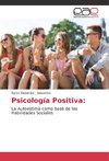 Psicología Positiva: