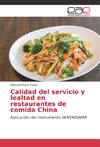 Calidad del servicio y lealtad en restaurantes de comida China