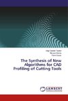 The Synthesis of New Algorithms for CAD Profiling of Cutting Tools