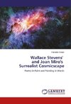 Wallace Stevens' and Joan Miro's Surrealist Cosmicscape