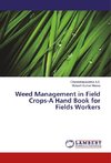 Weed Management in Field Crops-A Hand Book for Fields Workers