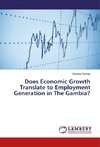 Does Economic Growth Translate to Employment Generation in The Gambia?