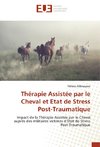 Thérapie Assistée par le Cheval et Etat de Stress Post-Traumatique