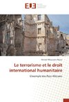 Le terrorisme et le droit international humanitaire