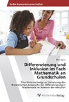 Differenzierung und Inklusion im Fach Mathematik an Grundschulen