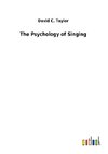 The Psychology of Singing