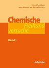 Chemische Freihandversuche - Band 1