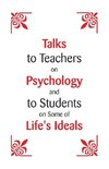 Talks To Teachers On Psychology