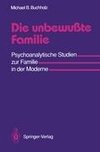 Die unbewußte Familie