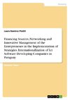 Financing Sources, Networking and Innovative Management of the Entrepreneurs in the Implementation of Strategies. Internationalization of Ict Software Developing Companies in Paraguay