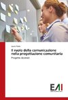 Il ruolo della comunicazione nella progettazione comunitaria