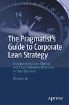 The Pragmatist's Guide to Corporate Lean Strategy