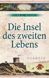 Die Insel des zweiten Lebens