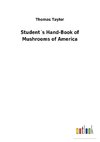 Student´s Hand-Book of Mushrooms of America