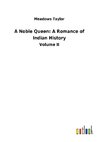 A Noble Queen: A Romance of Indian History