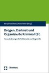 Drogen, Darknet und Organisierte Kriminalität