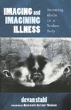 IMAGING & IMAGINING ILLNESS