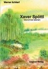 Xaver Spöttl - Münchner Szenen