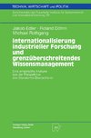 Internationalisierung industrieller Forschung und grenzüberschreitendes Wissensmanagement