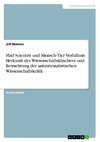 Mad Scientist und Mensch-Tier-Verhältnis. Herkunft des Wissenschaftsklischees und Betrachtung der antirationalistischen Wissenschaftskritik