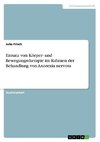 Einsatz von Körper- und Bewegungstherapie im Rahmen der Behandlung von Anorexia nervosa