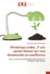 Printemps arabe...7 ans après! Retour sur une démocratie en souffrance