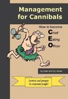 Management for Cannibals