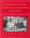 Communicating Ethnic and Cultural Identity