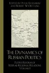 Dynamics of Russian Politics, Volume 1
