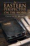 An Eastern Perspective On The Word