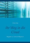 Ihr Weg in die Cloud