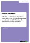 Influence des formations végétales, du microclimat et des caractéristiques du sol sur la distribution à l'échelle fine des champignons ectomycorrhiziens